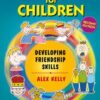 Talkabout for Children 3 - Developing Friendship Skills