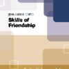 Skills of Friendship
